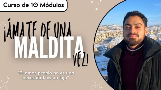 Aprende a Amarte de una MALDITA VEZ!